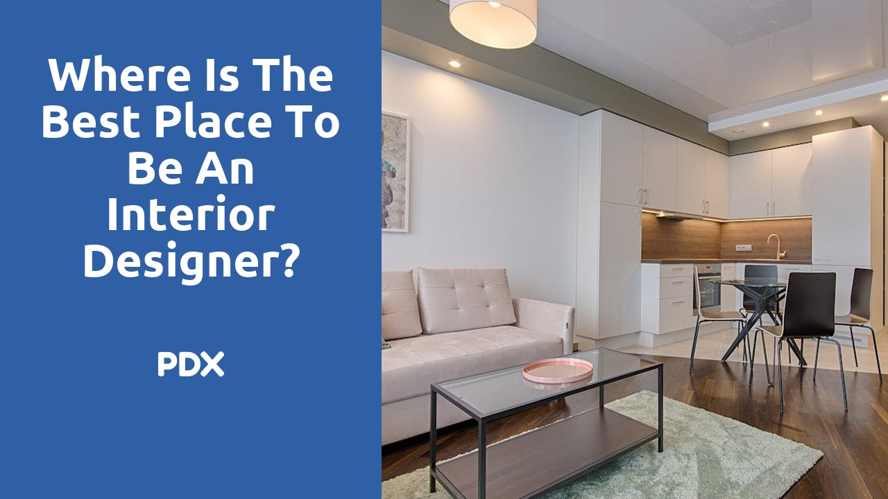 Where is the best place to be an interior designer?